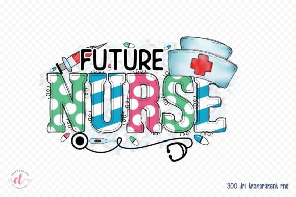 Future Nurse Graphics for Crafts & Branding