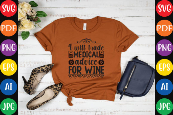 Graphics & Crafts: I Will Trade Medical Advice for Wine