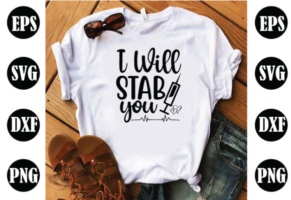 I Will Stab You Nurse Graphics for Crafts