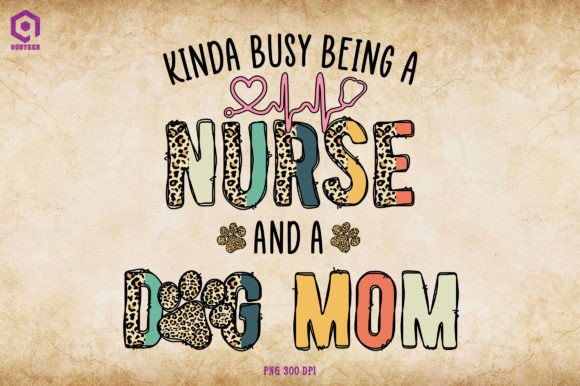Nurse and Dog Mom Graphics for Crafts