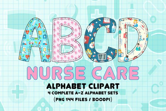Nurse Care Alphabet Graphics for Crafts