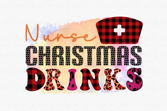 Nurse Christmas Drinks Sublimation: Graphics for Crafts