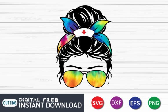 Nurse Life Messy Bun: Graphics for Crafts