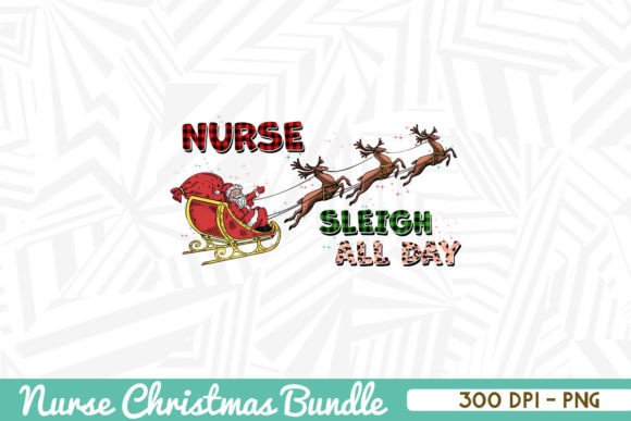 Nurse Sleigh All Day Christmas PNG: Graphics for Crafts