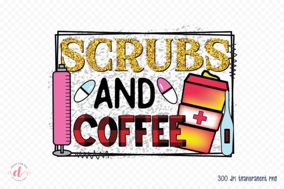 Scrubs and Coffee: Nurse Graphics for Crafts